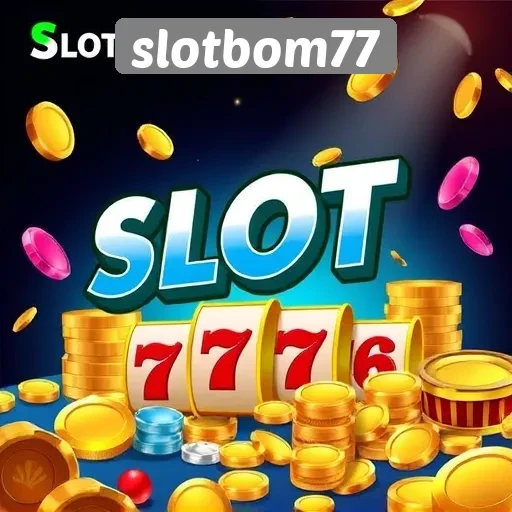 Slotbom77: Platform Terpercaya untuk Pengalaman Bermain Slot Daring